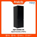 AQUA KULKAS 2 PINTU BIG AQR-350RBG-BK 