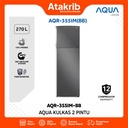 AQUA KULKAS 2 PINTU BIG AQR-355IM-BB 