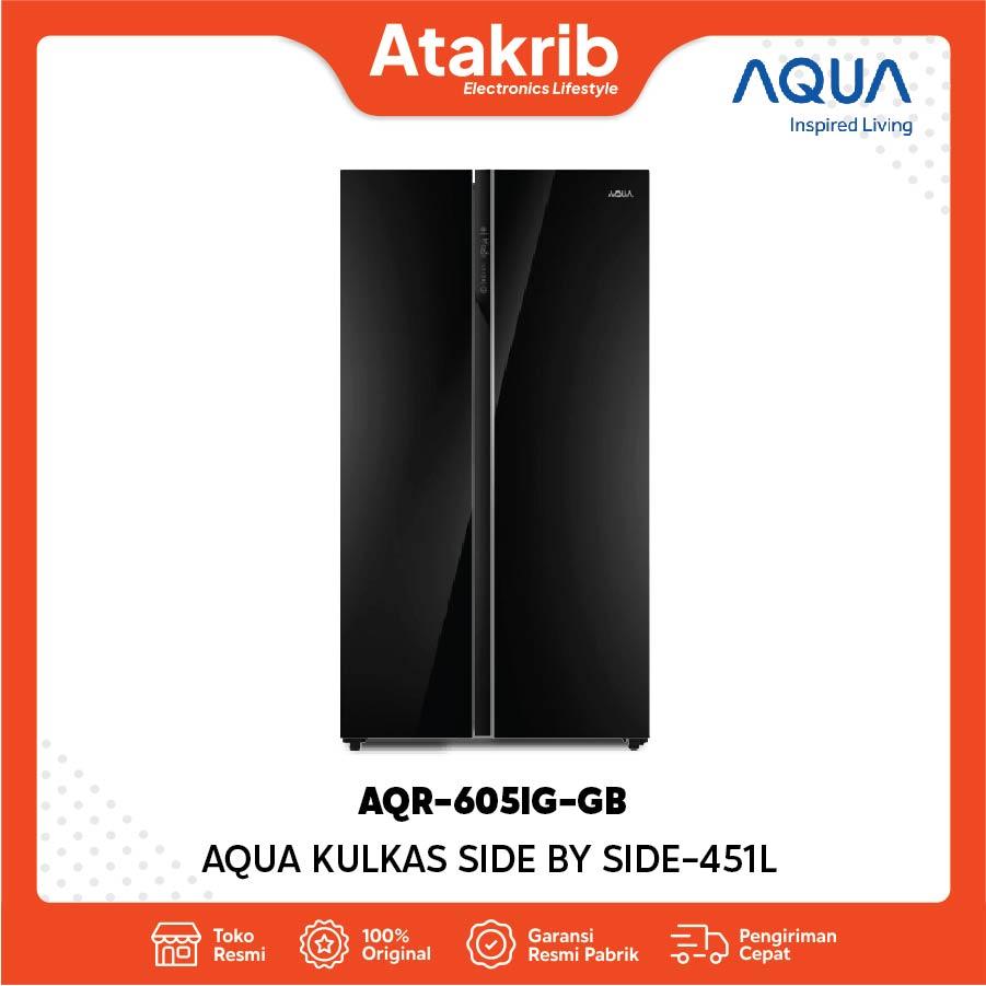 AQUA KULKAS SIDE BY SIDE AQR-605IG-GB 