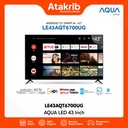 AQUA LED 43 LE43AQT6700UG 